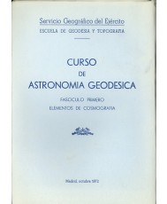 CURSO DE ASTRONOMÍA GEODÉSICA. Fascículo primero. Elementos de cosmografía