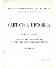 ÍNDICE DE MEMORIAS E ITINERARIOS DESCRIPTIVOS: AMÉRICA. Fascículo IV