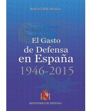 EL GASTO DE DEFENSA EN ESPAÑA 1946-2015