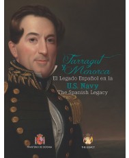 FARRAGUT Y MENORCA. EL LEGADO ESPAÑOL EN LA U.S. NAVY. THE SPANISH LEGACY