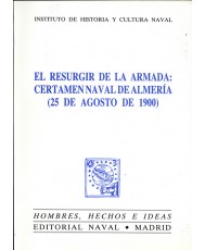 RESURGIR DE LA ARMADA: CERTAMEN NAVAL DE ALMERÍA DEL 25 DE AGOSTO DE 1900, EL