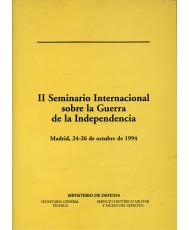 II SEMINARIO INTERNACIONAL SOBRE LA GUERRA DE LA INDEPENDENCIA: MADRID, 24-26 DE OCTUBRE DE 1994