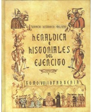 HERÁLDICA E HISTORIALES DEL EJÉRCITO. Tomo VII