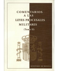 COMENTARIOS A LAS LEYES PROCESALES MILITARES. Tomo II