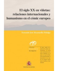 EL SIGLO XX EN VIÑETAS: RELACIONES INTERNACIONALES Y HUMANISMO EN EL CÓMIC EUROPEO