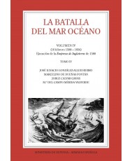 LA BATALLA DEL MAR OCÉANO (Vol. IV, Tomo IV)