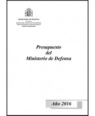 PRESUPUESTO DEL MINISTERIO DE DEFENSA. AÑO 2016