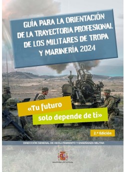 Guía para la orientación de la trayectoria profesional de los militares de Tropa y Marinería 2024