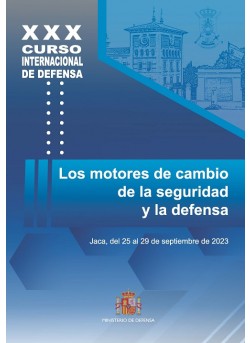 XXX Curso Internacional de Defensa. Los motores de cambio de la seguridad y la defensa
