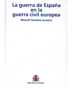 LA GUERRA DE ESPAÑA EN LA GUERRA CIVIL EUROPEA