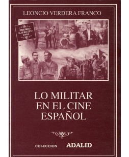 LO MILITAR EN EL CINE ESPAÑOL