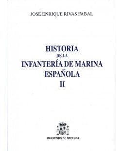 Historia de la Infantería de Marina española  3ª edicion - 2 tomos.