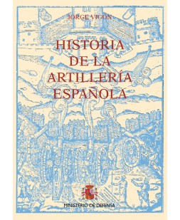 HISTORIA DE LA ARTILLERÍA ESPAÑOLA (3 TOMOS)