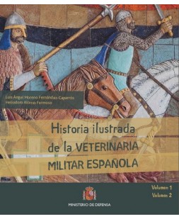 Historia ilustrada de la veterinaria militar española