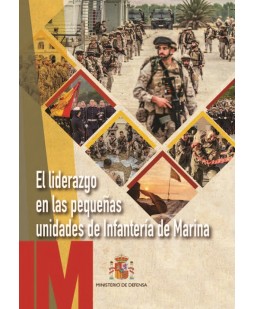 El liderazgo de las pequeñas unidades de Infantería de Marina