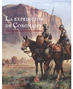 La expedición de Coronado: la gran aventura del septentrión novohispano