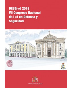 DESEI+D 2019 - VII CONGRESO NACIONAL DE I+D EN DEFENSA Y SEGURIDAD