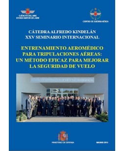 ENTRENAMIENTO AEROMÉDICO DE TRIPULACIONES AÉREAS. UN MÉTODO EFICAZ DE MEJORAR LA SEGURIDAD DE VUELO