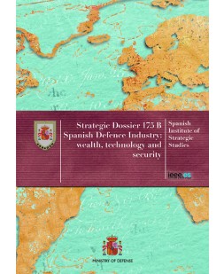 SPANISH DEFENCE INDUSTRY: WEALTH, TECHOLOGY AND SECURITY. Nº 175 B