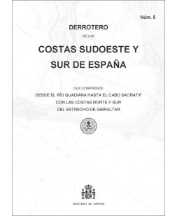Derrotero de las costas sudoeste y sur de España. Núm. 5. 5ª edición, 1ª reimp. 2020