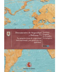 LA ARQUITECTURA DE SEGURIDAD INTERNACIONAL: ¿UN PROYECTO EN QUIEBRA? Nº 73