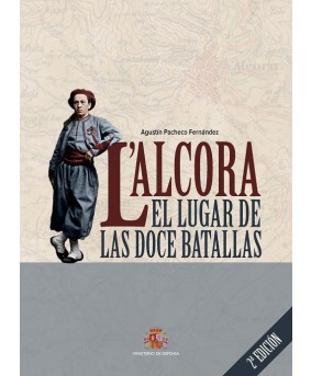 L'Alcora. El lugar de las doce batallas