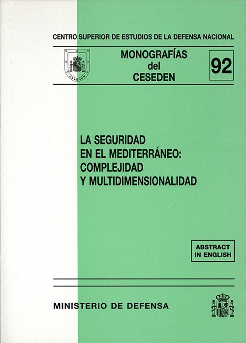 SEGURIDAD EN EL MEDITERRÁNEO: COMPLEJIDAD Y MULTIDIMENSIONALIDAD