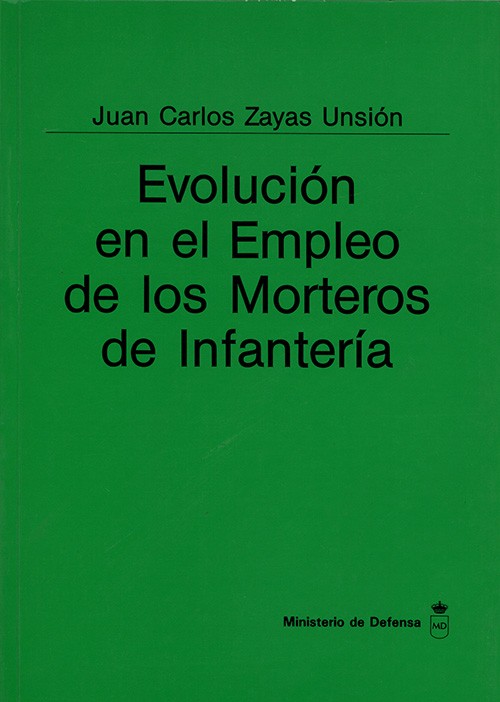 EVOLUCIÓN EN EL EMPLEO DE LOS MORTEROS DE INFANTERÍA