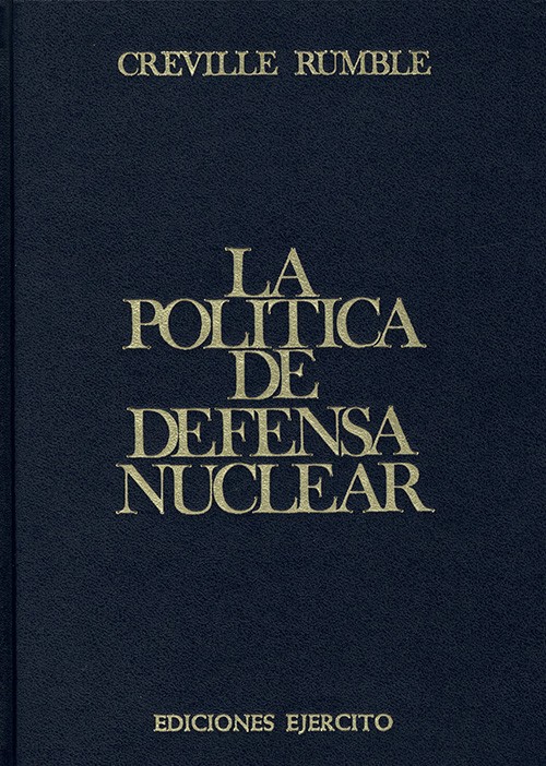 POLÍTICA DE DEFENSA NUCLEAR, LA