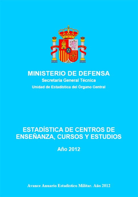 ESTADÍSTICA DE CENTROS DE ENSEÑANZA, CURSOS Y ESTUDIOS 2012