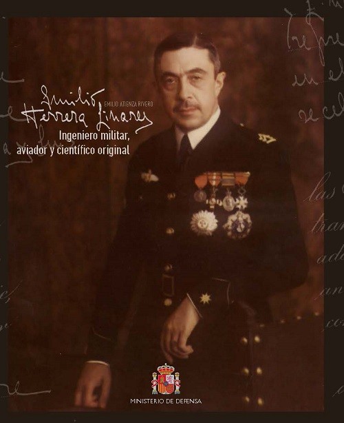 Emilio Herrera Linares. Ingeniero militar, aviador y científico original
