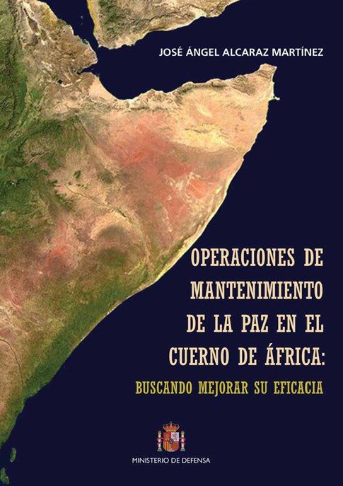 OPERACIONES DE MANTENIMIENTO DE LA PAZ EN EL CUERNO DE ÁFRICA: BUSCANDO MEJORAR SU EFICACIA