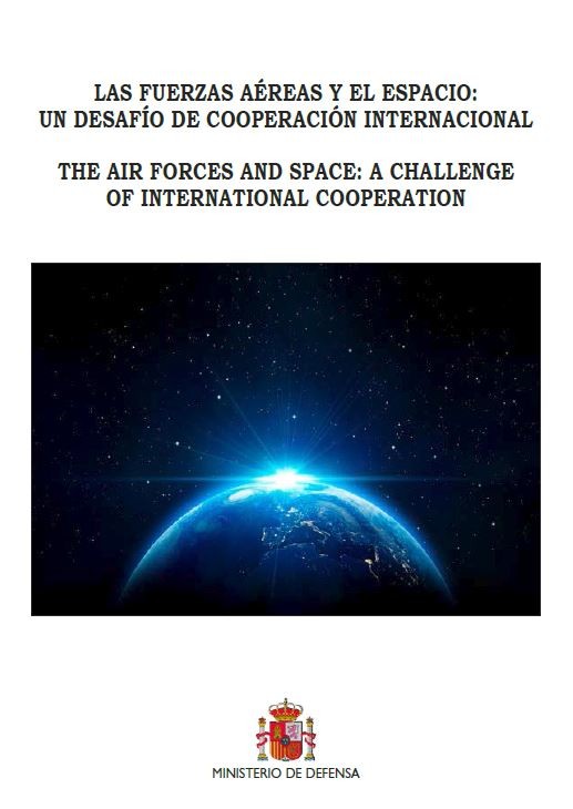 Las Fuerzas Aéreas y el espacio: un desafío de cooperación internacional