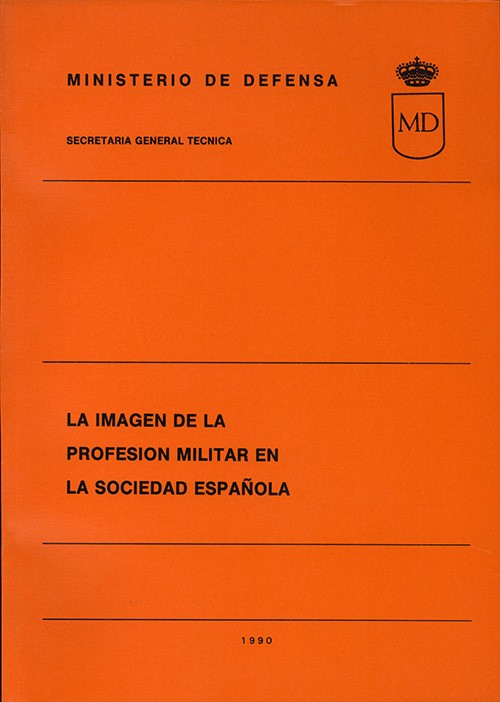 IMAGEN DE LA PROFESIÓN MILITAR EN LA SOCIEDAD ESPAÑOLA