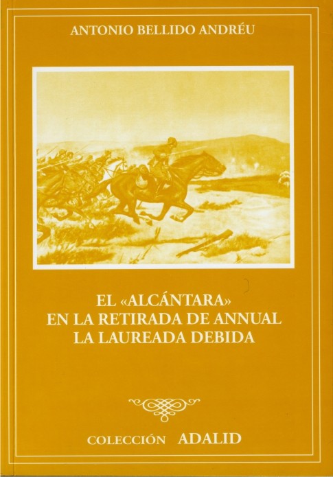 EL «ALCÁNTARA» EN LA RETIRADA DE ANNUAL. LA LAUREADA DEBIDA