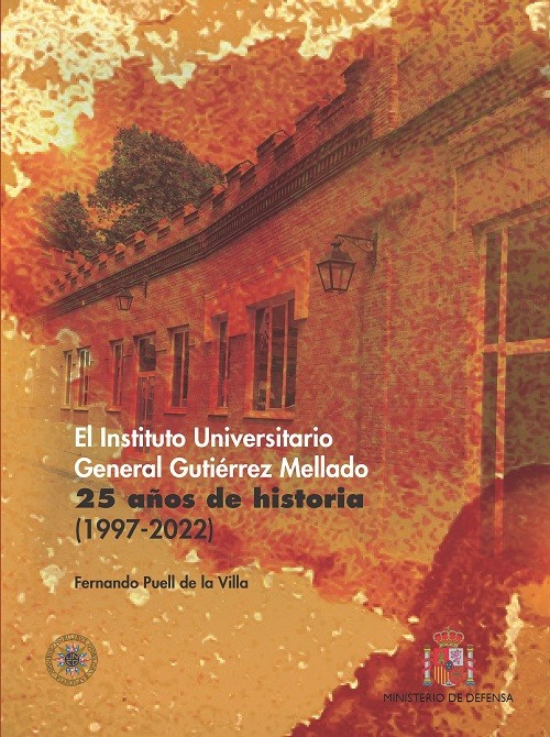 El Instituto Universitario General Gutiérrez Mellado. 25 años de historia (1997-2022)