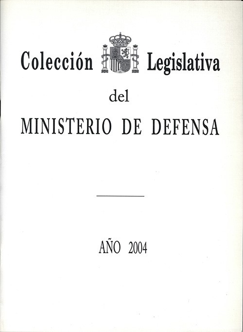 COLECCIÓN LEGISLATIVA DEL MINISTERIO DE DEFENSA. AÑO 2004 (ÍNDICE ALFABÉTICO)
