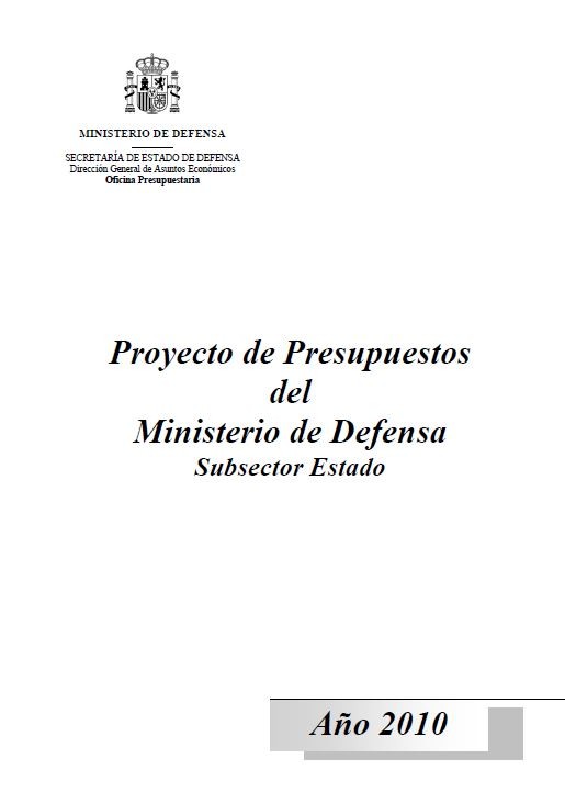 PROYECTO DE PRESUPUESTOS DEL MINISTERIO DE DEFENSA SUBSECTOR ESTADO. AÑO 2010