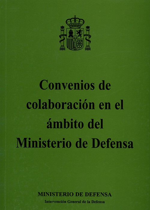 CONVENIOS DE COLABORACIÓN EN EL ÁMBITO DEL MINISTERIO DE DEFENSA