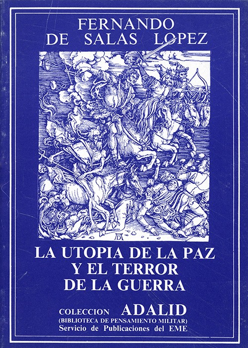 La utopía de la paz y el terror de la guerra