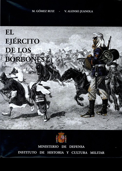 EL EJÉRCITO DE LOS BORBONES VIII. ALFONSO XIII (1902-1931)