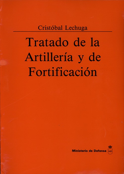 TRATADO DE LA ARTILLERÍA Y DE FORTIFICACIÓN