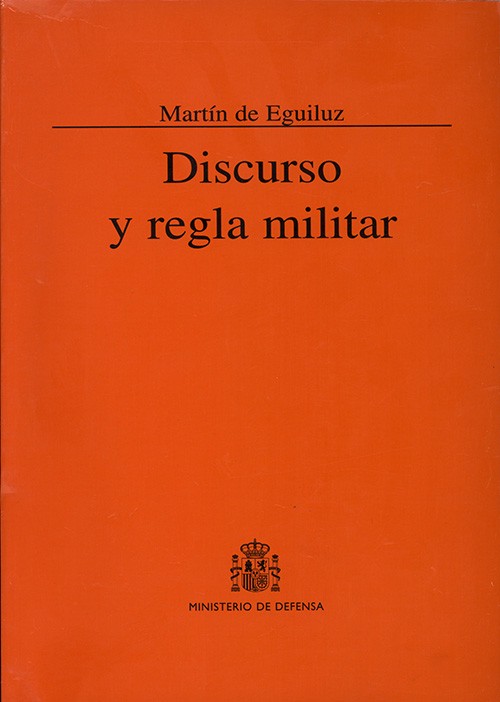 DISCURSO Y REGLA MILITAR