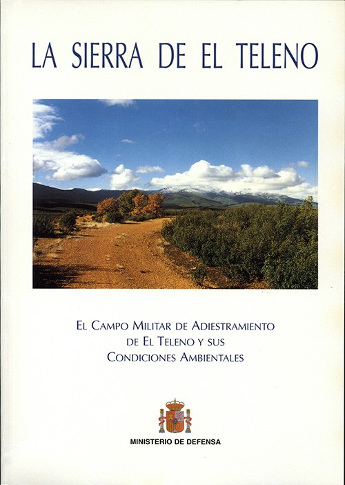 SIERRA DE EL TELENO: EL CAMPO MILITAR DE ADIESTRAMIENTO DE EL TELENO Y SUS CONDICIONES AMBIENTALES, LA