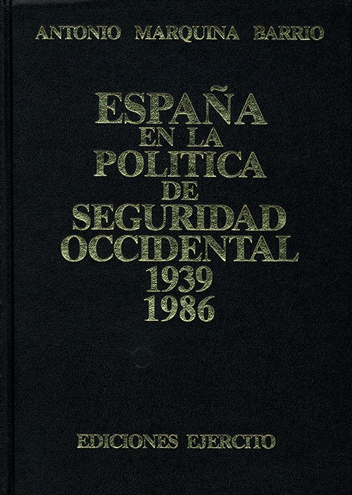 ESPAÑA EN LA POLÍTICA DE SEGURIDAD OCCIDENTAL