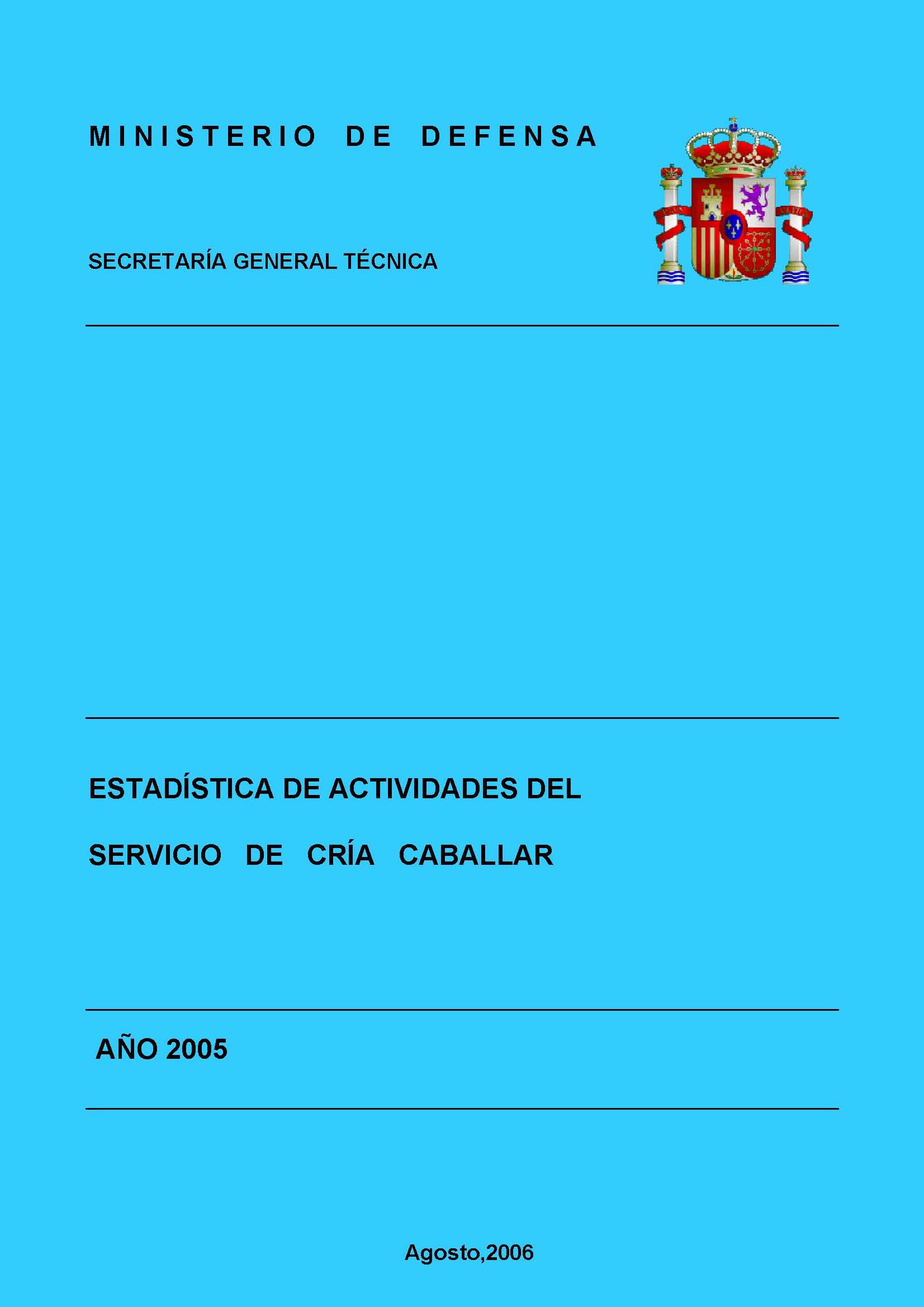 ESTADÍSTICA DE ACTIVIDADES DEL SERVICIO DE CRÍA CABALLAR 2005