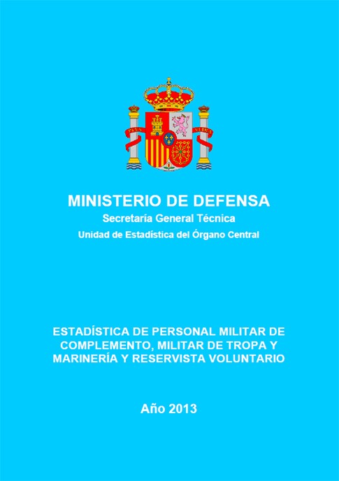 ESTADÍSTICA DE PERSONAL MILITAR DE COMPLEMENTO, MILITAR DE TROPA Y MARINERÍA Y RESERVISTA VOLUNTARIO