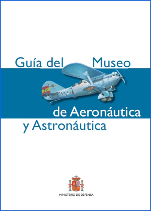 GUÍA DEL MUSEO DE AERONÁUTICA Y ASTRONÁUTICA