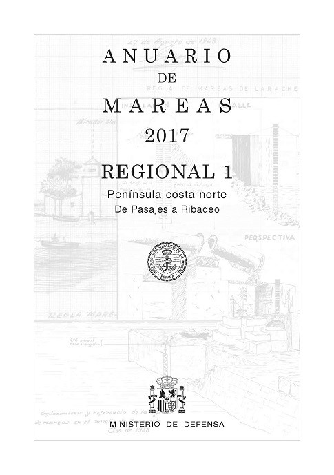 ANUARIO DE MAREAS REGIONAL 1. PENÍNSULA COSTA NORTE. DE PASAJES A RIBADEO. 2017