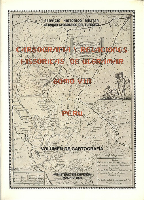 CARTOGRAFÍA Y RELACIONES HISTÓRICAS DE ULTRAMAR. PERÚ